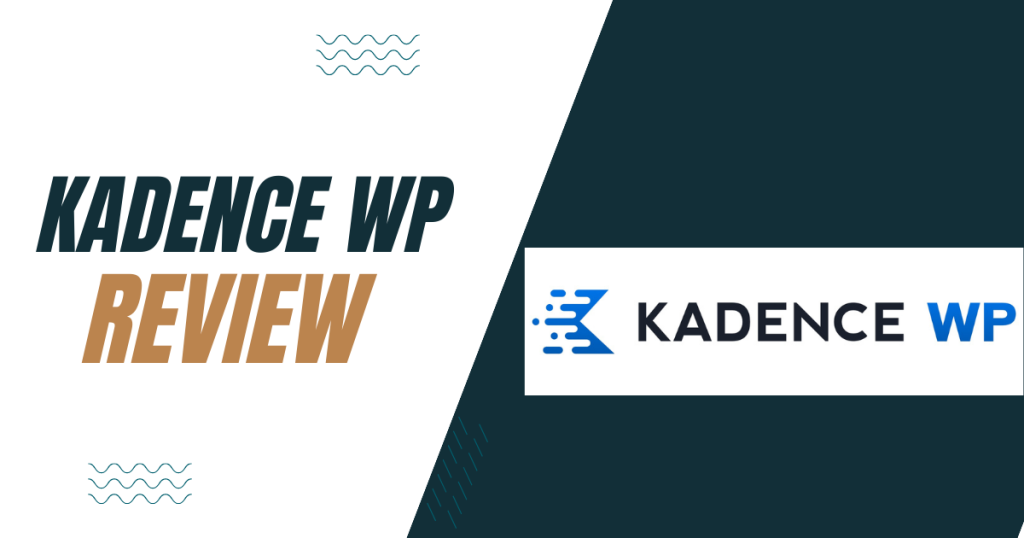 KadenceWP Review